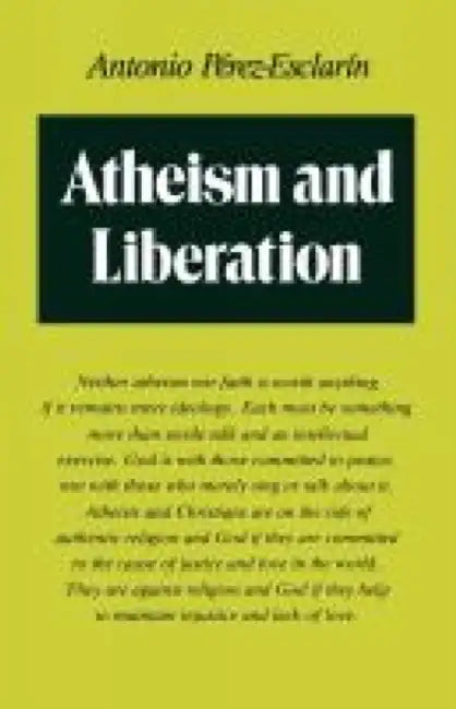 Atheism and Liberation by Antonio Perez-Esclarin