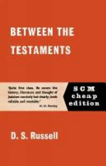 Between the Testaments by D. S. Russell