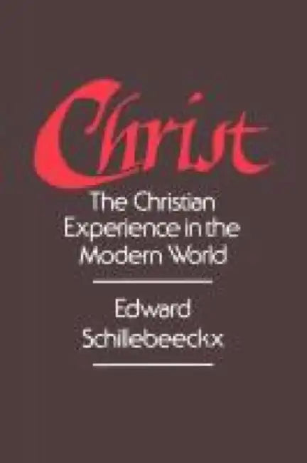 Christ: The Christian Experience in the Modern World by Gabriele Esposito