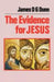 The Evidence for Jesus by James D. G. Dunn