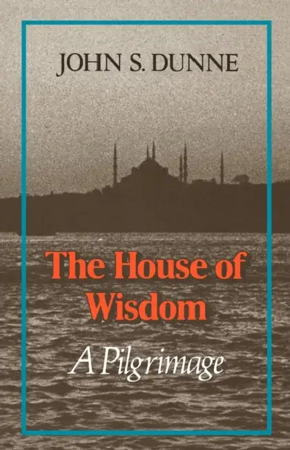 The House of Wisdom: A Pilgrimage by Noel (University of Manchester, UK) Russell