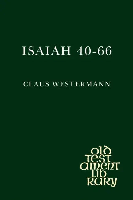 Isaiah 40-66 by Claus Westermann