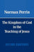 The Kingdom of God in the Teaching of Jesus by Norman Perrin