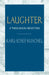 Laughter: A Theological Reflection by Karl-Josef Kuschel