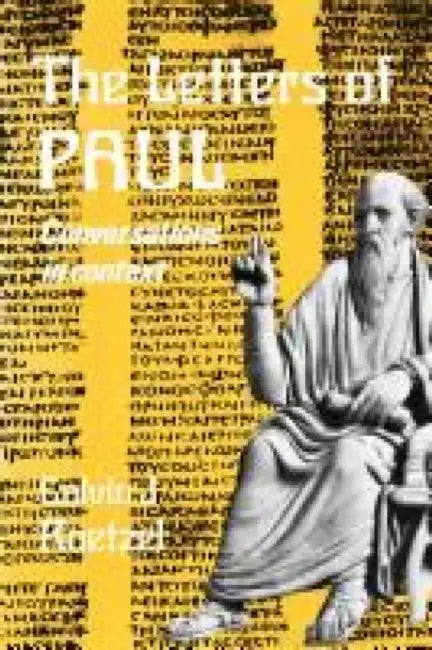 The Letters of Paul: Conversations in Context by Samuel Kai Wah Chu