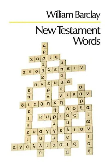 New Testametn Words by William Barclay