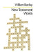 New Testametn Words by William Barclay
