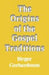 The Origins of the Gospel Traditions by Birger Gerhardson