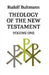 Theology Of The New Testament by Rudolf Bultmann