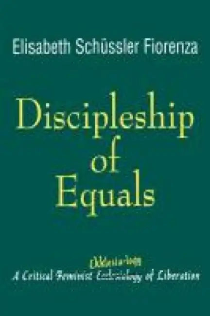 Discipleship of Equals: A Critical Ekklesia-logy of Liberation by Neil Gaiman