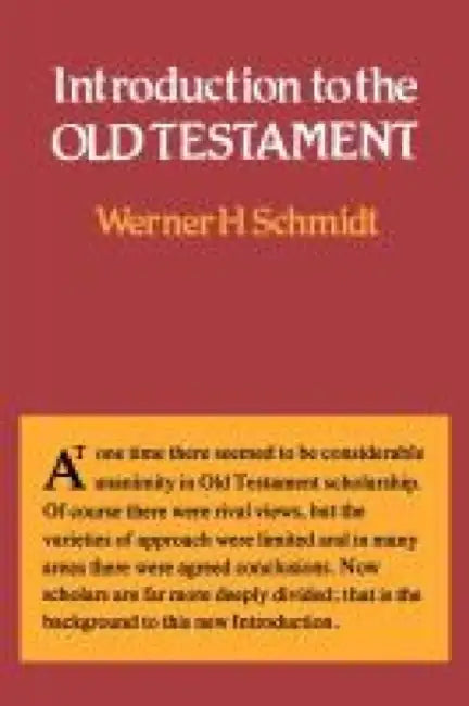 Introduction To The Old Testament by Werner H. Schmidt