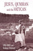 Jesus, Qumran and the Vatican by Otto Betz, Rainer Riesner