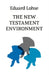 The New Testament Environment by Eduard Lohse