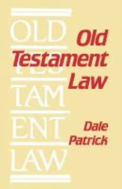 Old Testament Law by Dale Patrick