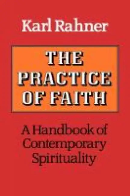 The Practice of Faith by S. Rynning