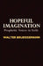 Hopeful Imagination: Prophetic Voices in Exile by Martin Empson