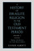 A History of Israelite Religion in the Old Testament Period: Volume 2 from the Exile to the Maccabees by Rainer Albertz