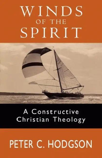 Winds of the Spirit: A Constructive Christian Theology by Gyula Sebestyen