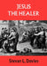 Jesus the Healer by Stevan L. Davies