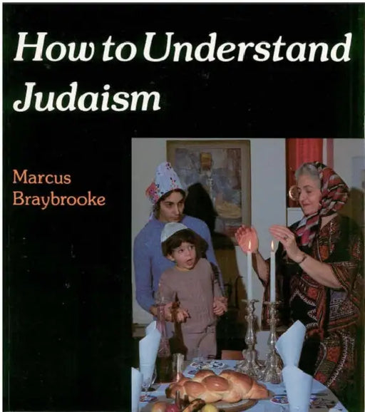 How to Understand Judaism by Marcus Braybrooke