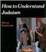 How to Understand Judaism by Marcus Braybrooke