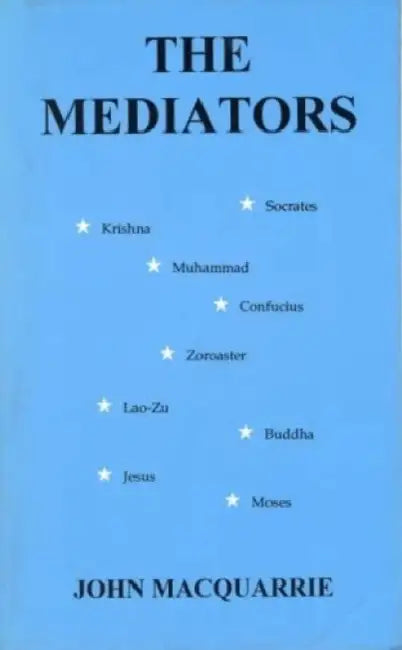 The Mediators: Nine Stars in the Human Sky by John MacQuarrie