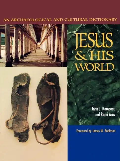Jesus And His World by John J. Rousseau