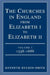 The Churches in England from Elizabeth I to Elizabeth II: 1558-1688 by Kenneth Hylson-Smith