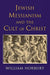 Jewish Messianism and the Cult of Christ by William Horbury