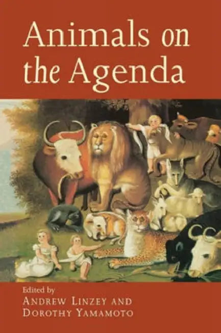 Animals on the Agenda: Questions about Animals for Theology and Ethics by Andrew Linzey, Dorothy Yamamoto