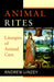 Animal Rites: Liturgies of Animal Care by M.S. Anderson