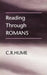 Reading Through Romans by C. R. Hume