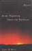 In the Beginning There Was Darkness: A Blind Person's Conversations with the Bible by John M. Hull