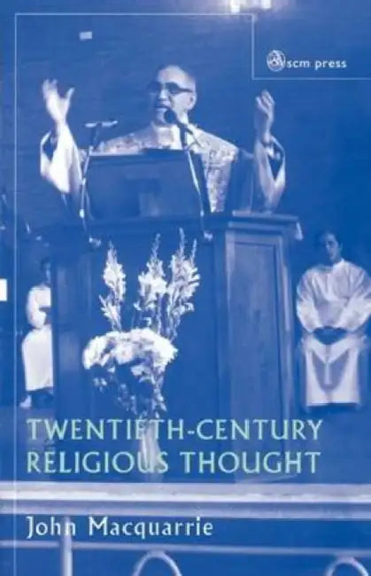 Twentieth-Century Religious Thought by John MacQuarrie