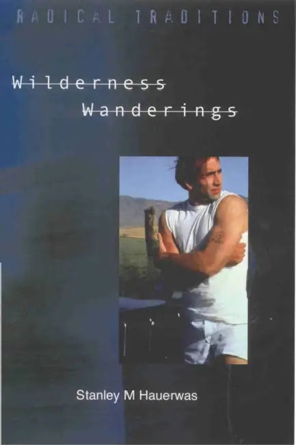 Wilderness Wanderings by Engineering, and Medicine National Academies of Sciences