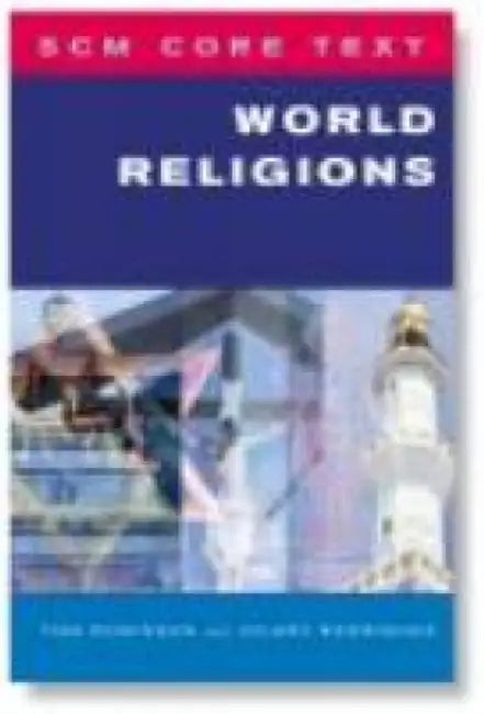 Scm Core Text World Religions by Thomas a. (Thomas Arthur) Robinson, Hillary Rodrigues
