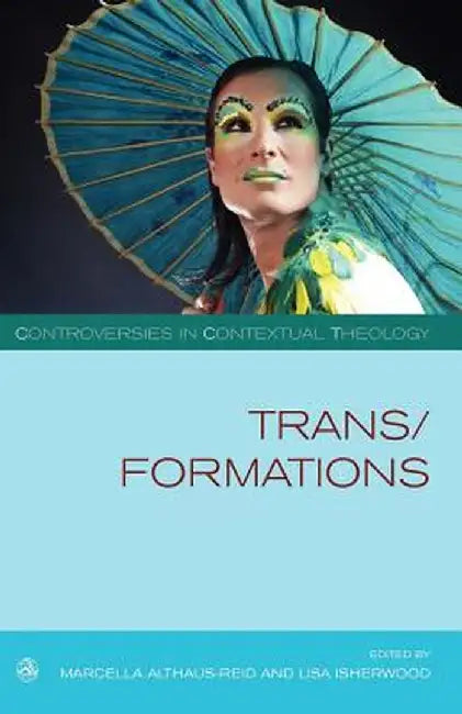 Trans/Formations by Marcella Althaus-Reid