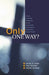 Only One Way?: Three Christian Responses to the Uniqueness of Christ in a Religiously Pluralist World by Gavin D'Costa