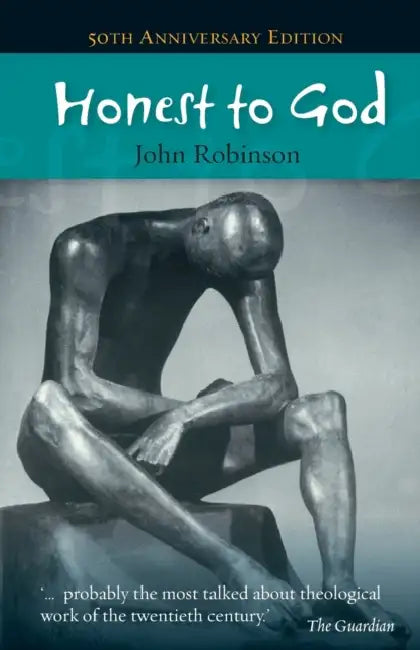 Honest to God by John A. T. Robinson
