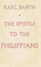 The Epistle to the Philippians by Karl Barth