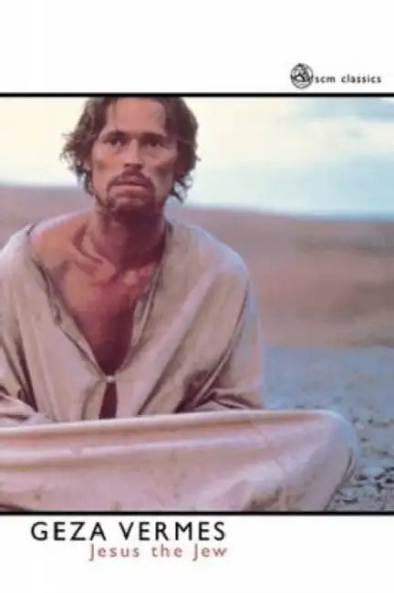 Jesus The Jew by Geza Vermes