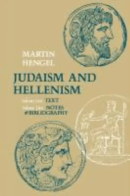 Judaism and Hellenism by Martin Hengel