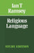 Religious Language: An Empirical Placing of Theological Phrases by Ian T. Ramsey