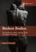 Broken Bodies: The Eucharist, Mary and the Body in Trauma Theology by Karen O'Donnell