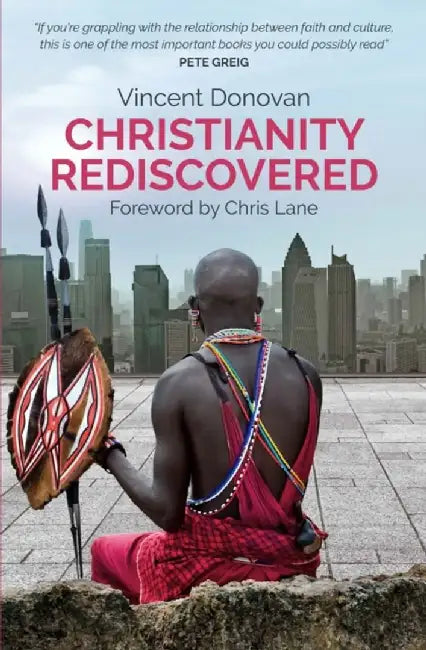 Christianity Rediscovered by Vincent Donovan