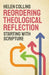 Reordering Theological Reflection: Starting with Scripture by Helen Collins