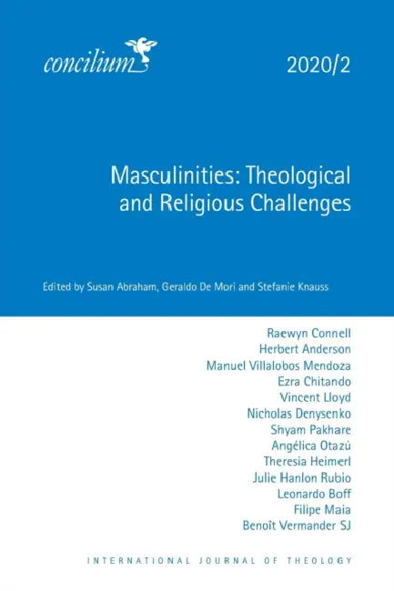 Masculinities: Theological and Religious Challenges 2020/2 by Susan Abraham, Geraldo de Mori, Stefanie Knauss