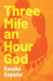 Three Mile an Hour God by Kosuke Koyama