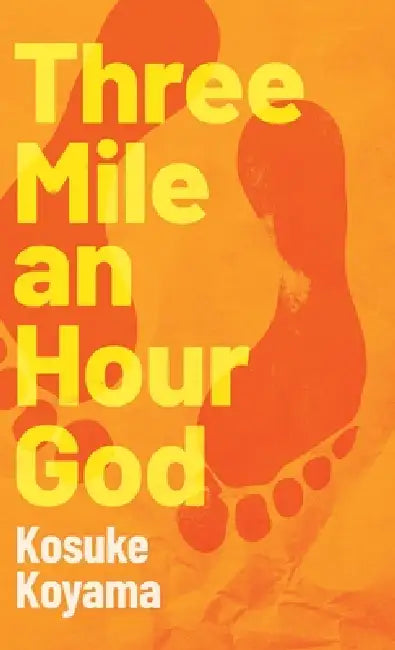 Three Mile an Hour God by Kosuke Koyama
