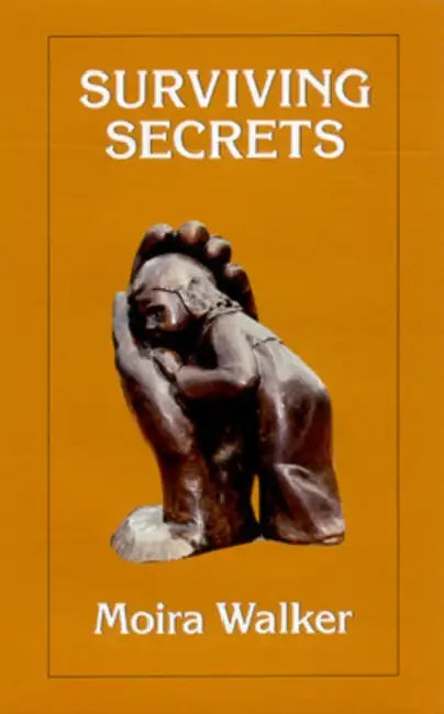 Surviving Secrets by Moira Walker, Lawrie Walker